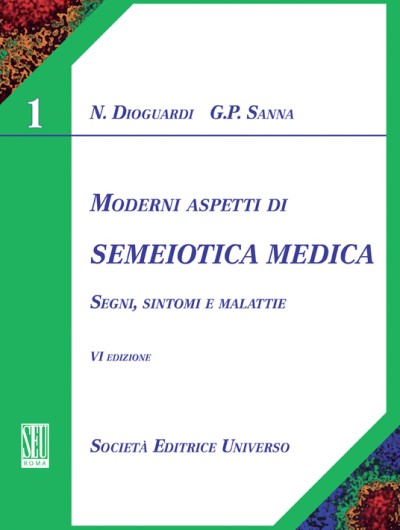 Moderni Aspetti di Semeiotica Medica (Segni, Sintomi e Malattie) VI Edizione
